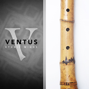 サンプルパック 「VENTUS ETHNIC WINDS - SHAKUHACHI」 | SONICWIRE